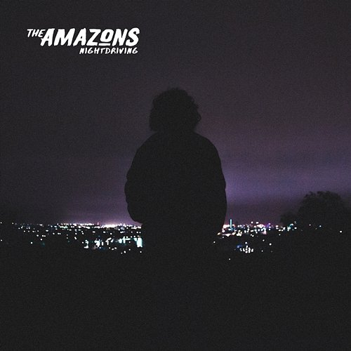 Nightdriving The Amazons