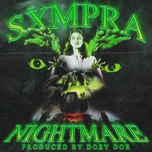 NIGHTMARE SXMPRA & Dozy Doe