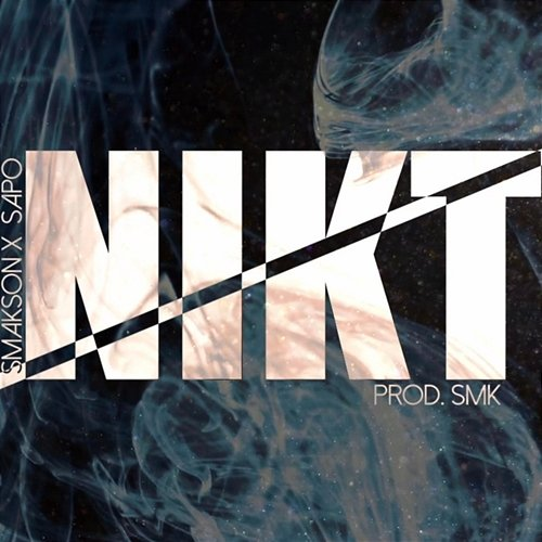 NIKT Smakson, SAPO, SMK