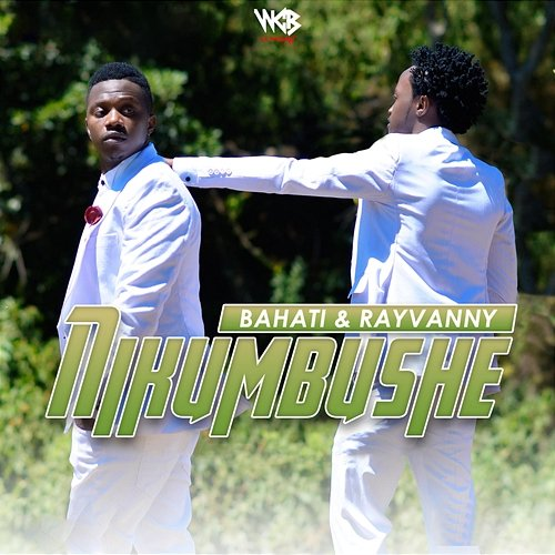 Nikumbushe Bahati & Rayvanny