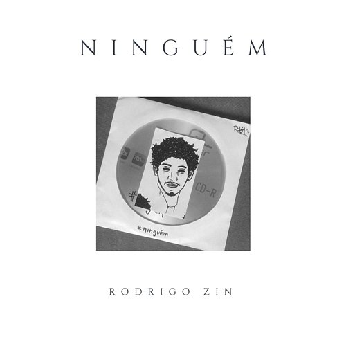 Ninguém Rodrigo Zin