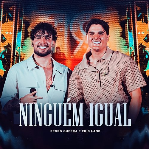 Ninguém Igual Pedro Guerra & Eric Land