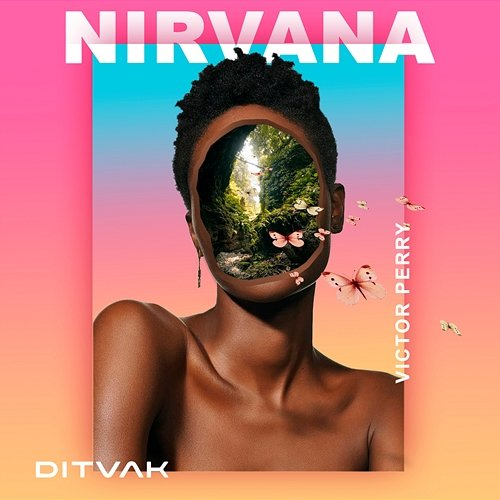 Nirvana DITVAK feat. Victor Perry