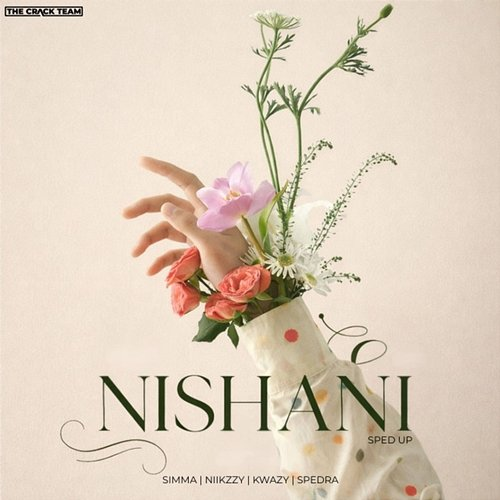 Nishani Simma, Niikzzy, Kwazy, Spedra