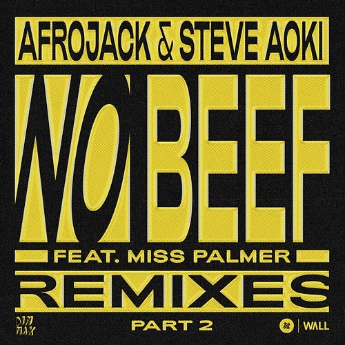 No Beef Afrojack & Steve Aoki feat. Miss Palmer