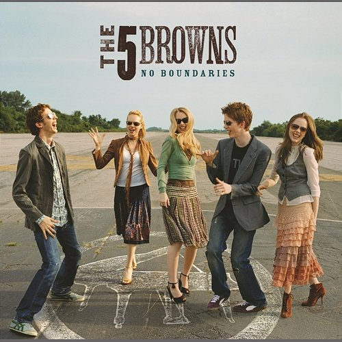 No Boundaries The 5 Browns