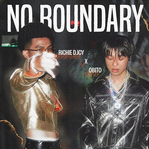 No Boundary Richie D. ICY & Obito