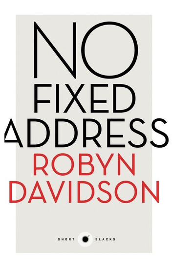 No Fixed Address Davidson Robyn