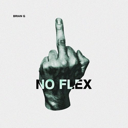 No Flex Brian G