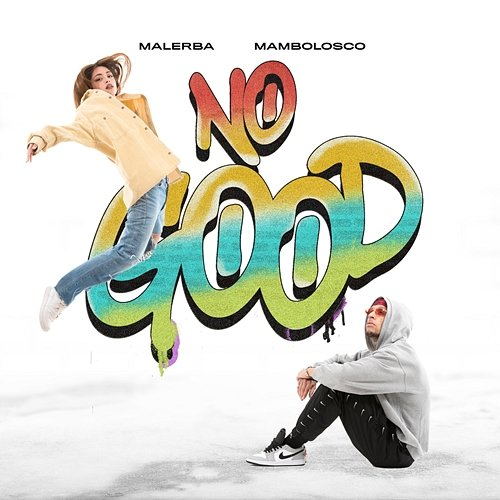 NO GOOD Malerba, MamboLosco