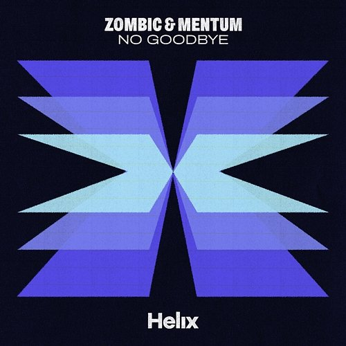 No Goodbye Zombic & Mentum