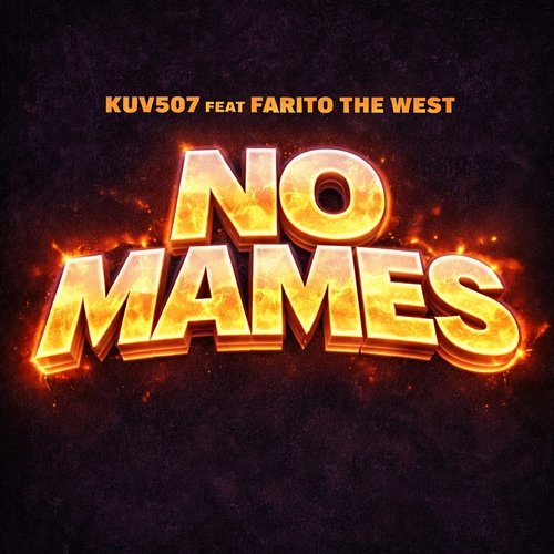 No Mames kuv507, Farito The West