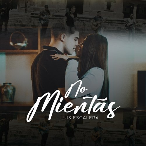 No Mientas Luis Escalera