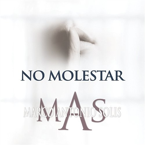 No Molestar Marco Antonio Solís