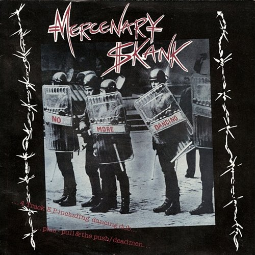 No More Dancing Mercenary Skank