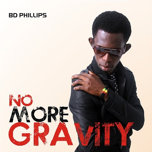No More Gravity BD Phillips