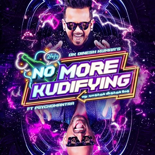 No More Kudifying DK Dinesh Kumar feat. Psychomantra