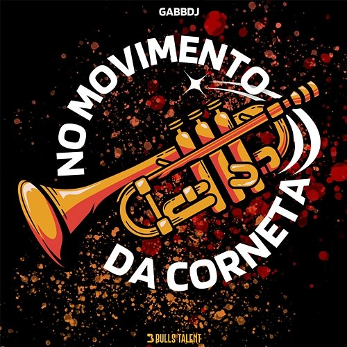 NO MOVIMENTO DA CORNETA GABBDJ