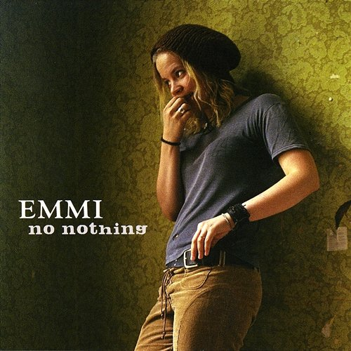No Nothing Emmi