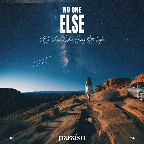 No One Else Æj, Anna-Sophia Henry & Mati Troglia