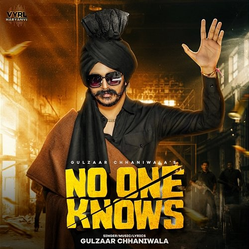 No One Knows Gulzaar Chhaniwala