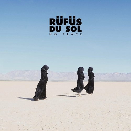 No Place RÜFÜS DU SOL