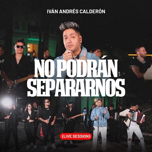 No Podrán Separarnos Ivan Andres Calderón
