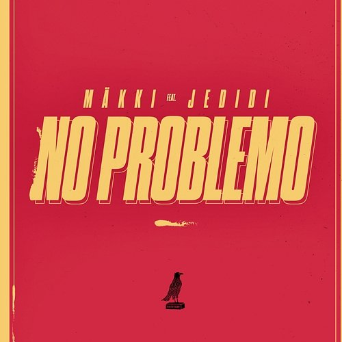 No Problemo Mäkki, Jedidi
