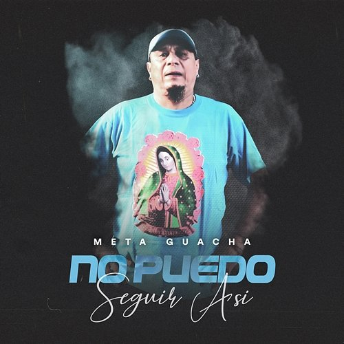 No Puedo Seguir Así Meta Guacha