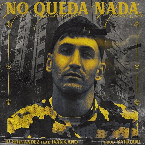 No Queda Nada Ivancano & Clas Beats, JPFernandez