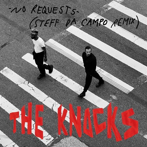 No Requests The Knocks