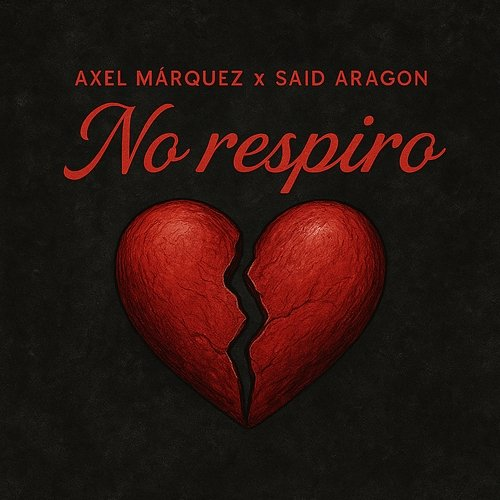 No respiro Axel Márquez, Said Aragon