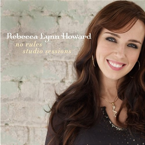 No Rules Studio Sessions Rebecca Lynn Howard