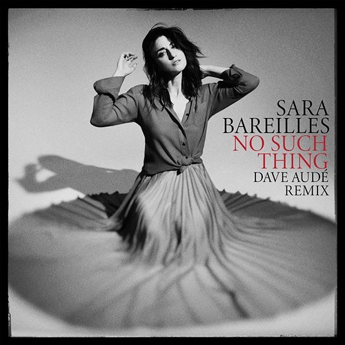 No Such Thing Sara Bareilles, Dave Audé