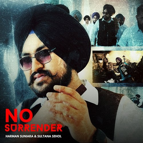 No Surrender Harman Suniara & Sultana Sehol