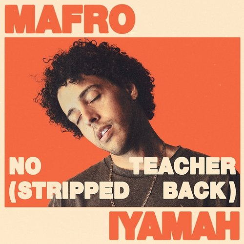 No Teacher MAFRO feat. IYAMAH