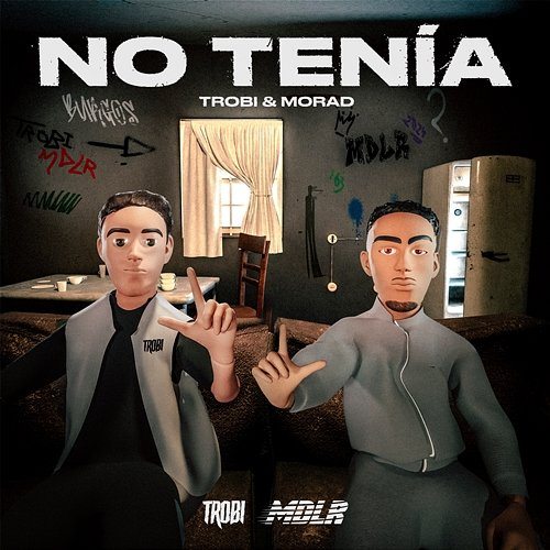 No Tenía Trobi & Morad