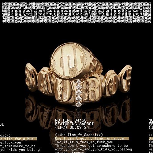 No Time Interplanetary Criminal feat. SadBoi
