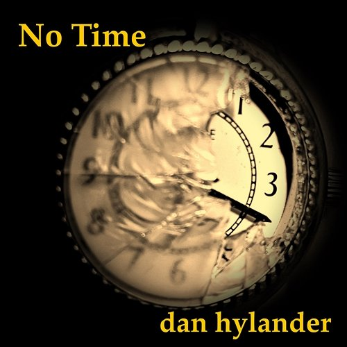 No Time Dan Hylander