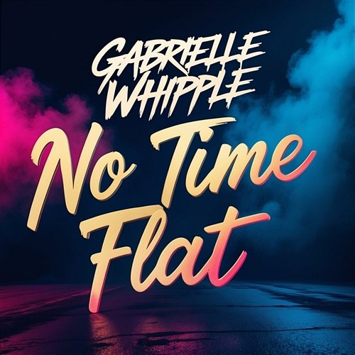 No Time Flat Gabrielle Whipple