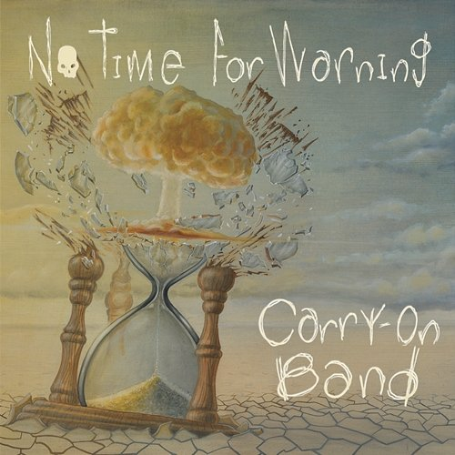 No Time For Warning Carry-on Band