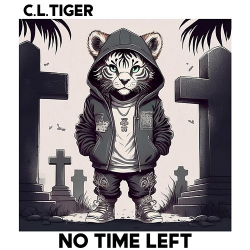 No Time Left C.L. Tiger