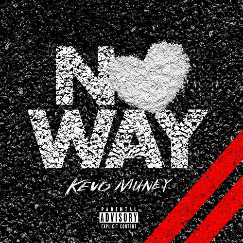 No Way Kevo Muney