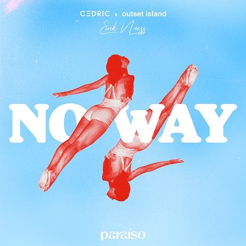 No Way outset island & Eirik Næss, C3DRIC