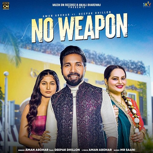 No Weapon Aman Abohar feat. Deepak Dhillon