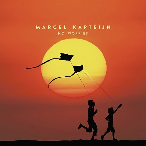 No Worries Marcel Kapteijn