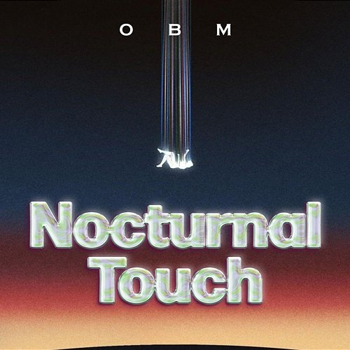 Nocturnal Touch OBM