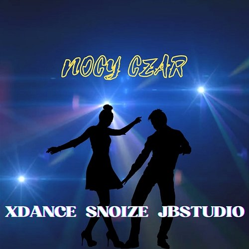 Nocy czar XDance, Snoize, JBStudio