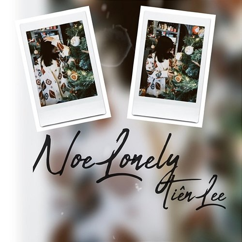 NoeLonely Tiên Lee