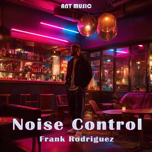 Noise Control Frank Rodriguez